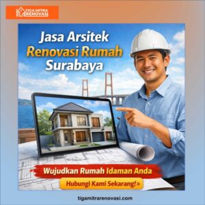 Read more about the article Jasa Arsitek Renovasi Rumah Surabaya Hadirkan Solusi Tepat untuk Hunian Lebih Nyaman dan Modern