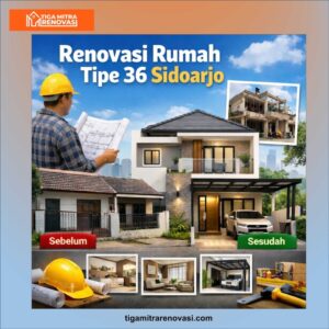 Read more about the article Jasa Renovasi Rumah Tipe 36 Sidoarjo: Cara Mengubah Rumah Sederhana Jadi Hunian Nyaman